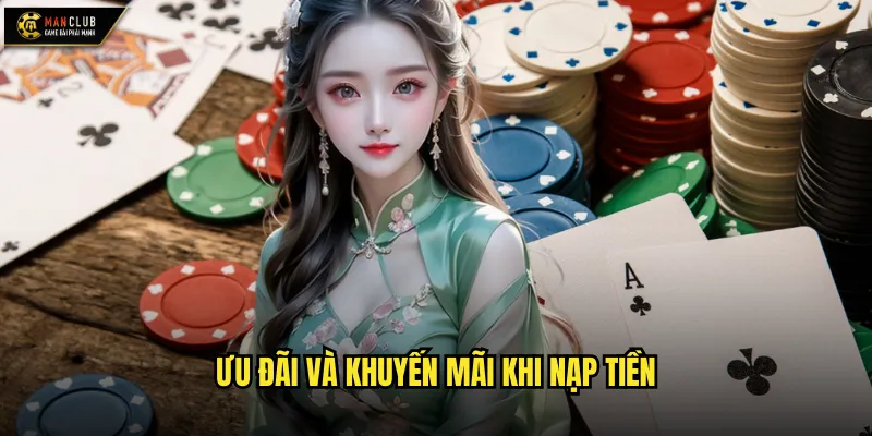 Ưu đãi và khuyến mãi khi nạp tiền