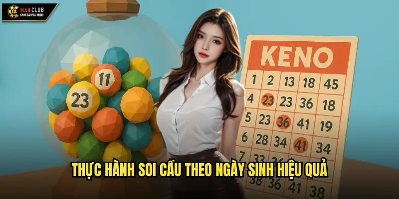 Thực hành soi cầu theo ngày sinh hiệu quả