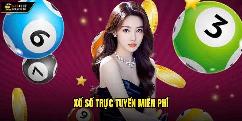 Xổ số trực tuyến miễn phí manclub trải nghiệm không mất phí 1 Xổ số trực tuyến miễn phí