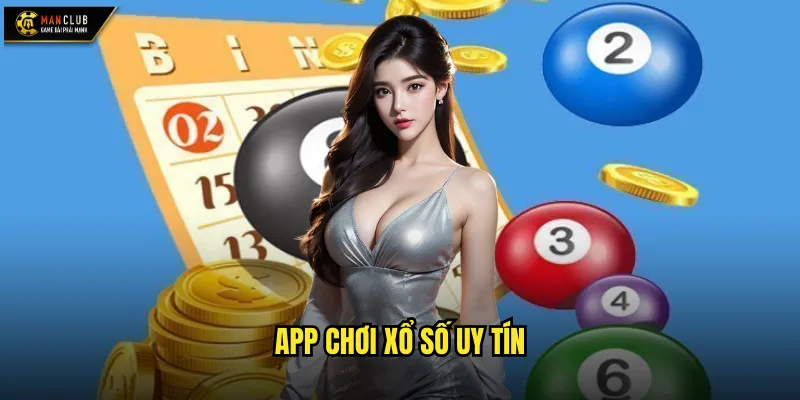 App chơi xổ số uy tín