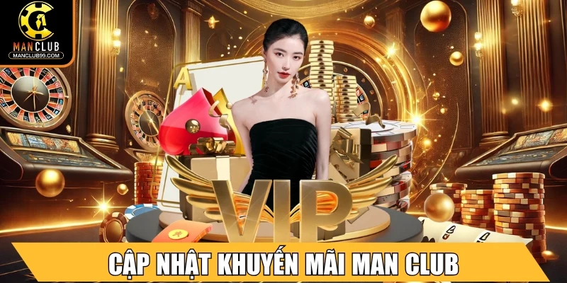 Manclub 2pgxwqv ⭐ Cổng Game Trực Tuyến Đỉnh Cao 2025 Với Thưởng Lớn 14 Cập nhật khuyến mãi Man Club độc quyền cho thành viên